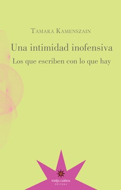 Una intimidad inofensiva, Tamara Kamenszain