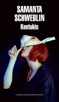 Kentukis, Samanta Schweblin