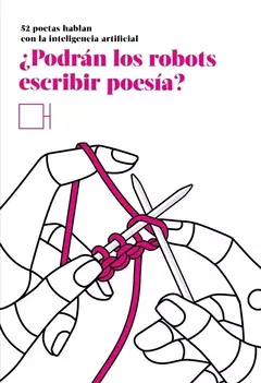 ¿podrán los robots escribir poesía?, AAVV