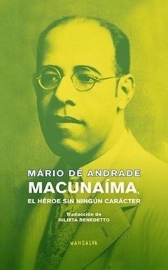 macunaima, el heroe sin ningún carácter, mario de andrade