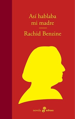 así hablaba mi madre, rachid benzine