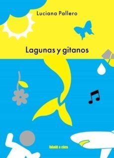 lagunas y gitanos, luciana pallero