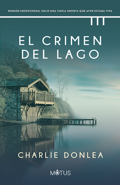el crimen del lago, charlie donlea