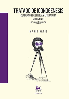 tratado de iconogénesis, cuadernos de lengua y literatura volúmen xi - mario ortiz
