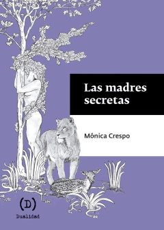 las madres secretas, mónica crespo