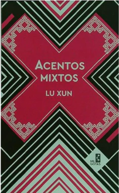 acentos mixtos, lu xun