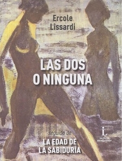 las dos o ninguna, ercole lissardi