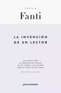 la invención de un lector, cecilia fanti