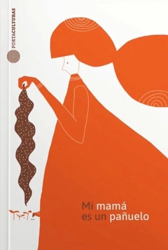 mi mamá es un pañuelo, yael frankel, gabriela larralde - comprar online