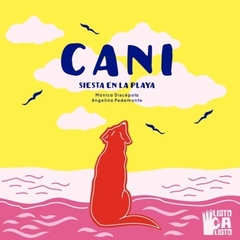 Cani siesta en la playa, Mónica Discépola Y Angelina Pedemonte