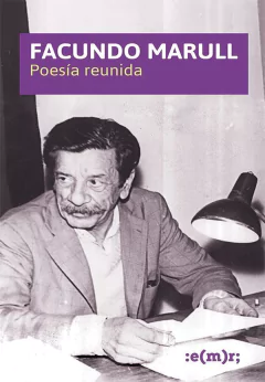 Poesía reunida, Facundo Marull
