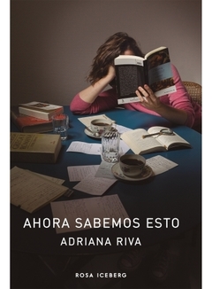 ahora sabemos esto, adriana riva