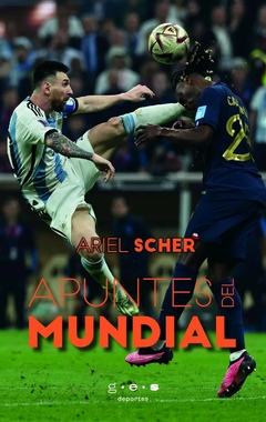 apuntes del mundial, ariel scher