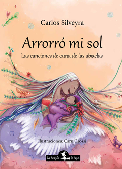 Arroró mi sol, canciones de cuna de las abuelas