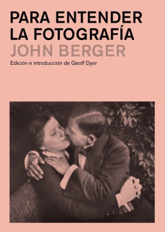 Para entender la fotograf¡a, John Berger