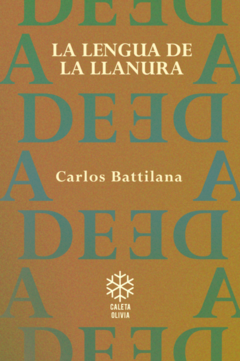 la lengua de la llanura, carlos battilana