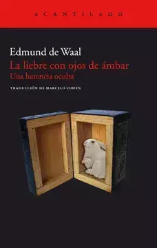la liebre con ojos de ámbar, edmund de waal