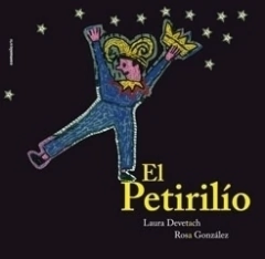 el petirilío (tapa dura), laura devetach, rosa gonzalez
