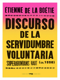 discurso de la servidumbre voluntaria, Étienne de La Boétie