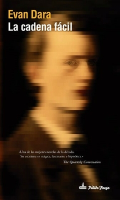 La cadena fácil, Evan Dara