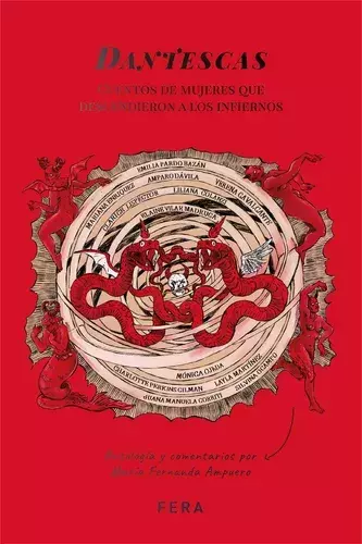 dantescas, cuentos de mujeres que descendieron a los infiernos, antología de maria fernanda ampuero