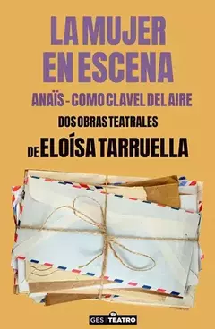 la mujer en escena, anais - como clavel del aire, eloisa tarruella
