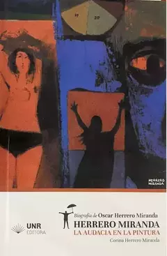 herrero miranda. la audacia en la pintura, corina herrero miranda