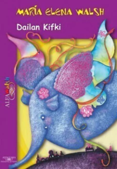 dailan kifki, maria elena walsh