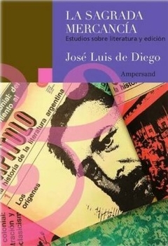 La sagrada mercancía, José Luis de Diego