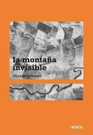 La montaña invisible, Ricardo Guiamet