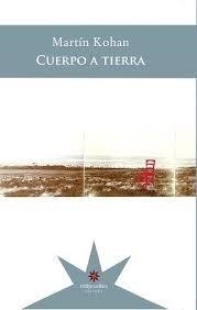 Cuerpo a tierra, Martín Kohan