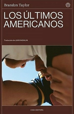 Los últimos americanos, Brandon Taylor