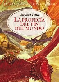 la profecía del fin del mundo, susana lara