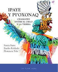 ipaye y pi' oxonaq chamanes entre el cielo y la tierra, aavv - comprar online