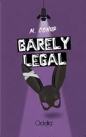 barely legal, m. conur