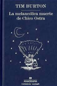 La melancólica muerte de chico ostra, Tim Burton - tapa dura