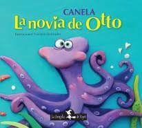 la novia de otto, canela