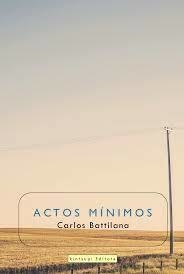 actos mínimos, carlos batillana