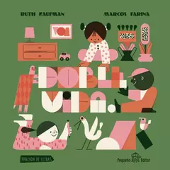 doble vida, ruth kaufman y marcos farina