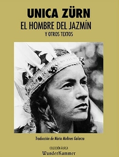 el hombre del jazmín, unica Zürn