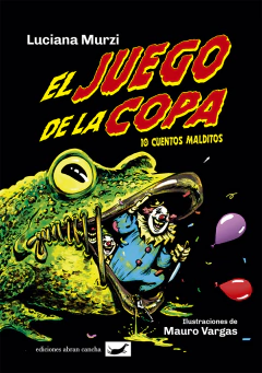 el juego de la copa. 10 cuentos malditos, luciana murzi