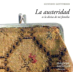 la austeridad es la divisa de mi familia, gustavo gottfried