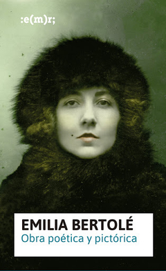 Emilia Bertolé, Obra poética y pictórica, Emilia Bertolé