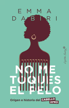 no me toques el pelo, emma dabiri