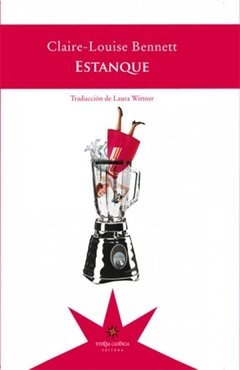 Estanque, Claire-Louise Bennett- Traducción de Laura Wittner