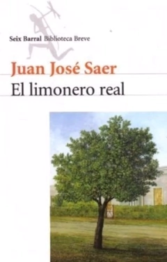 el limonero real, juan josé saer