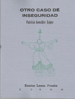 Otro caso de inseguridad, Patricia Gonzalez Lopez