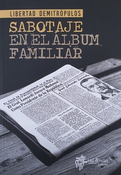 Sabotaje en el álbum familiar, Libertad Demitrópulos