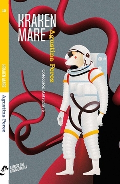 Kraken Mare, Agustina Perez