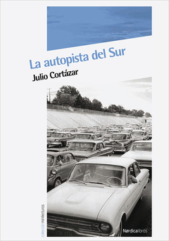 la autopista del sur, julio cortázar
